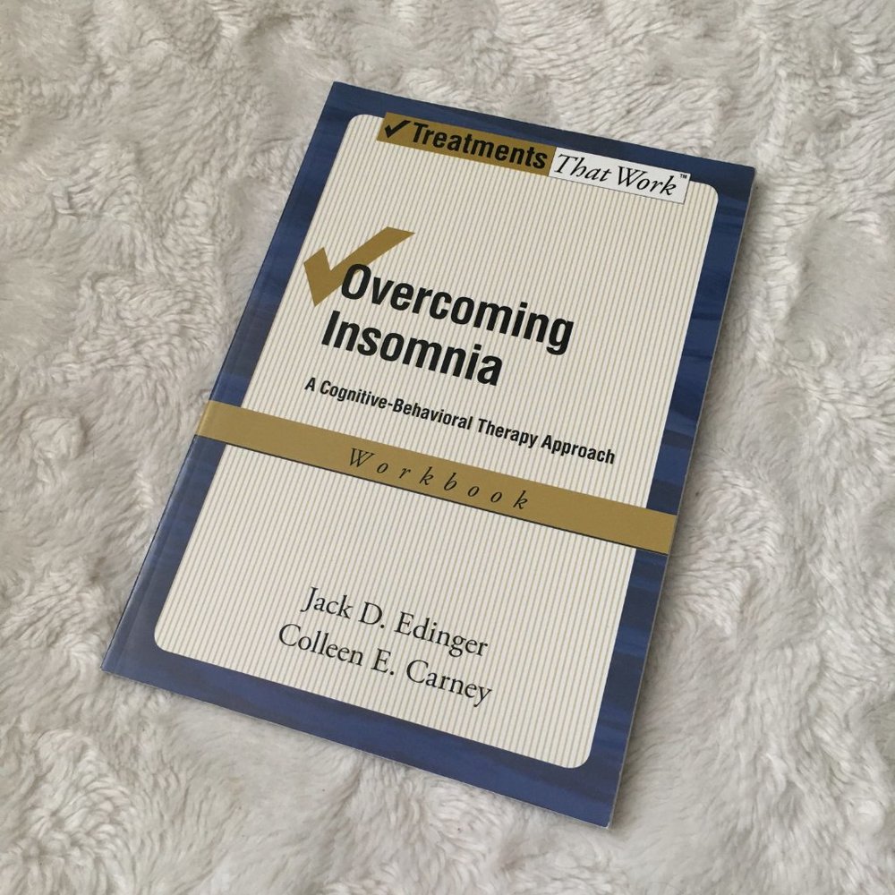 'Overcoming Insomnia Workbook' Jack Edinger CBT Softcover